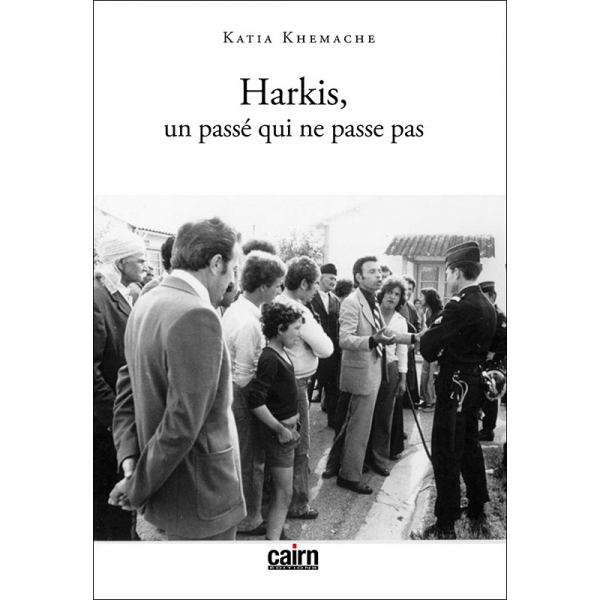 Petit rappel : Les Harkis, une histoire française!