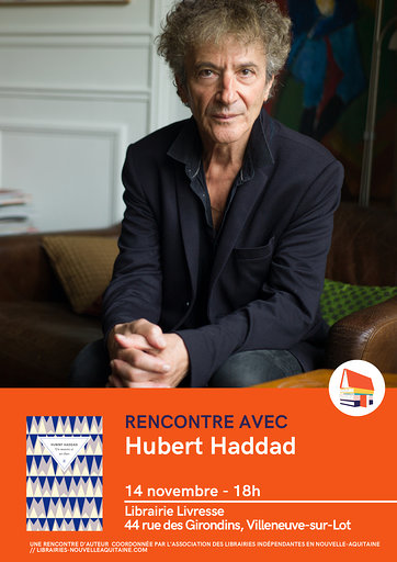 Petit rappel : Hubert Haddad à Livresse