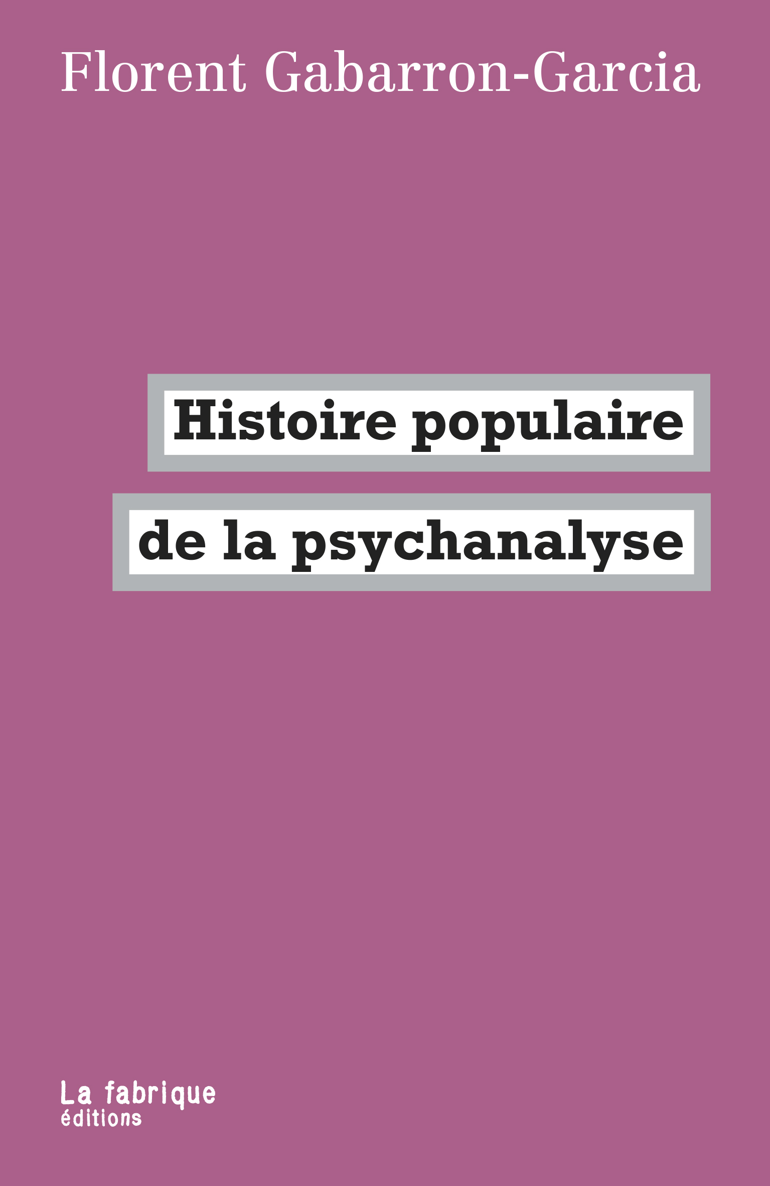 Rappel : Rencontre autour du livre Histoire populaire de la psychanalyse