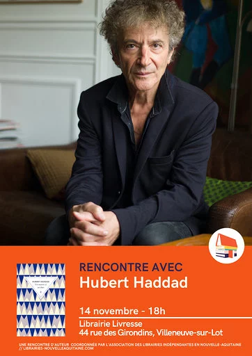 Petit rappel : Hubert Haddad à Livresse